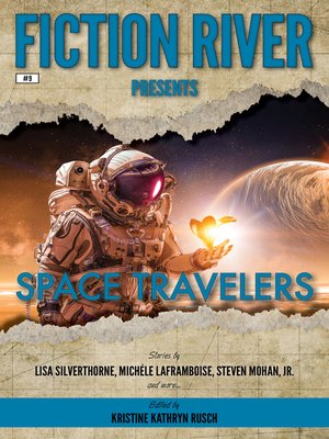 cover image of Space Travelers: Fiction River Presents, Book 9